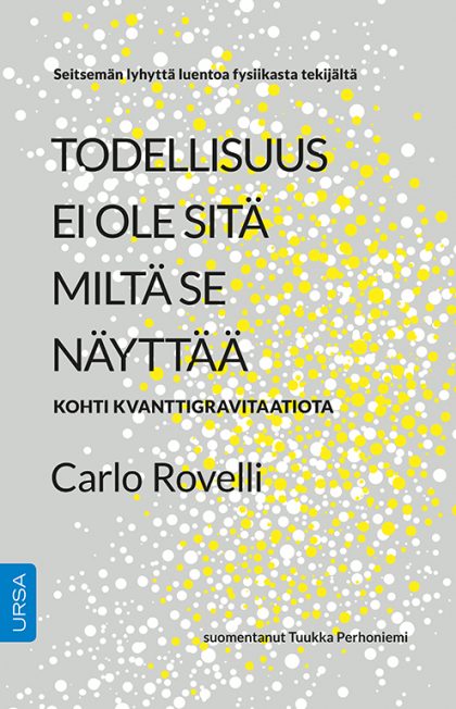 Todellisuus ei ole sitä miltä se näyttää